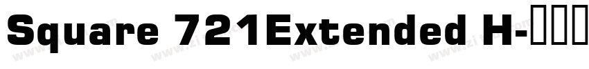 Square 721Extended H字体转换 Square 721Extended H字体转换